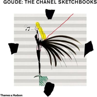 Goude: The Chanel Sketchbooks - Jean-Paul Goude