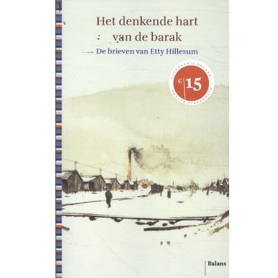 Het Denkende Hart Van De Barak - Etty Hillesum