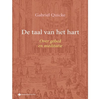 De Taal Van Het Hart - Studia Christiana - Gabriel Quicke