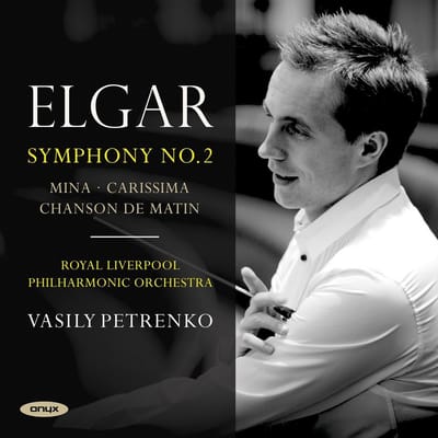 Royal Liverpool Philharmonic Orchestra, Vasily Petrenko - Elgar: Symphony No.2 | Mina | Carisma | Chanson De Matin (CD)