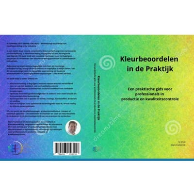 Theoretische Grondslagen - Kleurbeoordelen In De Praktijk - Mark Kotterink