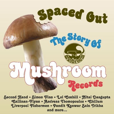 Spaced Out ~ The Story Of Mushroom Records