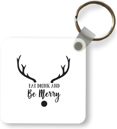 Sleutelhanger - Uitdeelcadeautjes - Quote "Eat, Drink and be Merry" wanddecoratie kerst zwart op wit - Plastic - Kerst - Cadeau - Kerstcadeau voor mannen en voor vrouwen