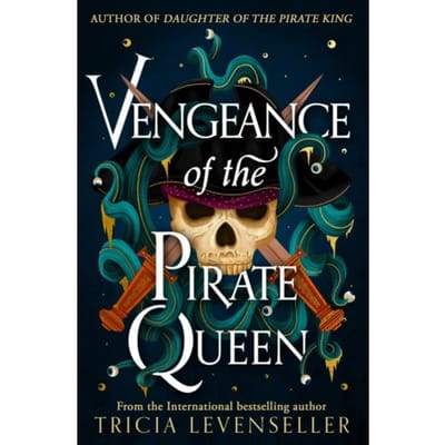 Vengeance Of The Pirate Queen - Tricia Levenseller