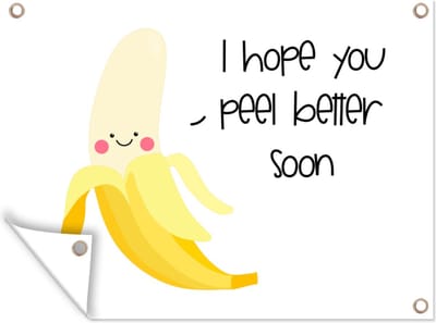 Muurdecoratie buiten Get well soon - Quotes - Banaan - 160x120 cm - Tuindoek