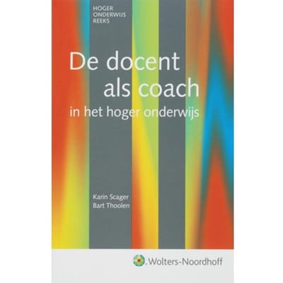 De Docent Als Coach - Hoger Onderwijs - Karin Scarger