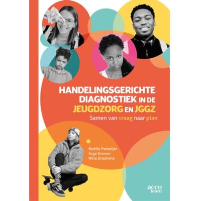Handelingsgerichte Diagnostiek In De Jeugdzorg En De Jggz - Noëlle Pameijer