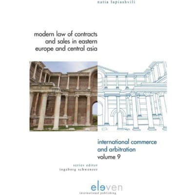 Modern Law Of Contracts And Sales In Eastern Europe And Central Asia - International Commerce - Natia Lapiashvili