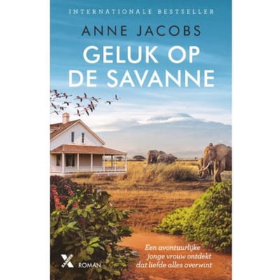 Geluk Op De Savanne - De Savanne - Anne Jacobs