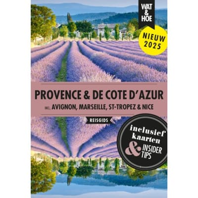 Provence & De Cote D'Azur - Wat & Hoe Reisgids - Wat & Hoe reisgids