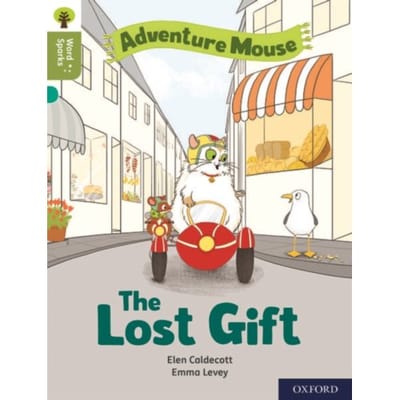 Oxford Reading Tree Word Sparks: Level 7: The Lost Gift - Oxford Reading Tree Word Sparks - Elen Caldecott