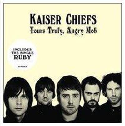 Yours Truly, Angry Mob - Kaiser Chiefs