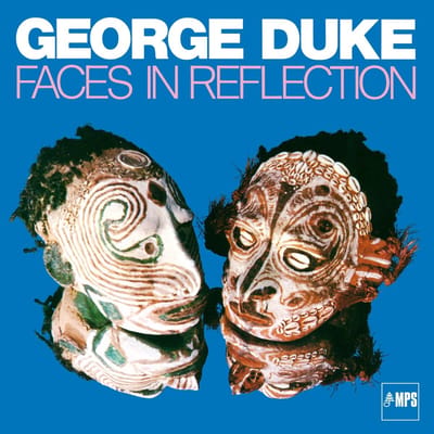 George Duke - Faces In Reflection (CD) (Remastered)