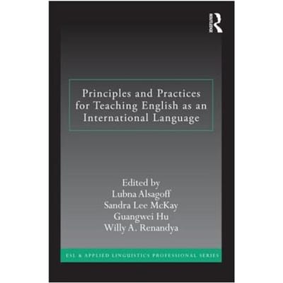 Principles And Practices For Teaching English As An International Language - Singapore) Alsagoff