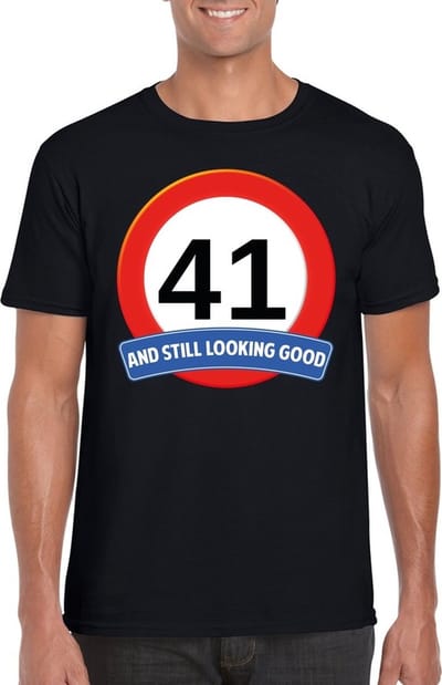 41 jaar and still looking good - t-shirt met verkeersbord print - zwart - voor heren - verjaardag cadeau - party - feestartikelen 41 jarige S