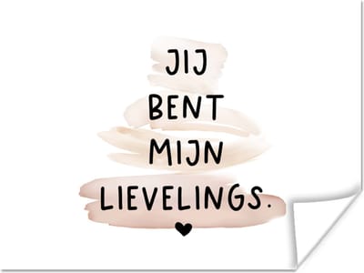 Poster Vrienden - Jij bent mijn lievelings - Quotes - Spreuken - 160x120 cm XXL