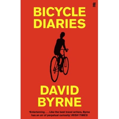Bicycle Diaries - David Byrne