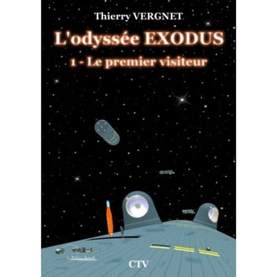 L'Odyssée Exodus - Tome 1 - Thierry VERGNET
