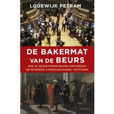 De Bakermat Van De Beurs - Lodewijk Petram