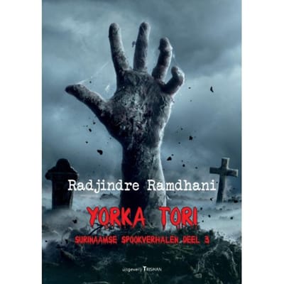 Yorka Tori / 3 - Radjindre Ramdhani