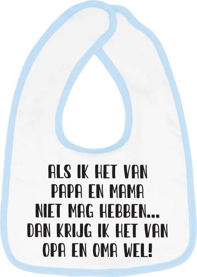 Hospitrix Slabbetje met Tekst "Als ik het van papa en mama niet mag hebben… dan krijg ik het van opa en oma wel" Blauw  - Cadeau Zwangerschap - Baby Kwijldoek - Kwijllap - Morslap - Bekendmaking - Aankondiging - Aanstaande Moeder - Moederdag