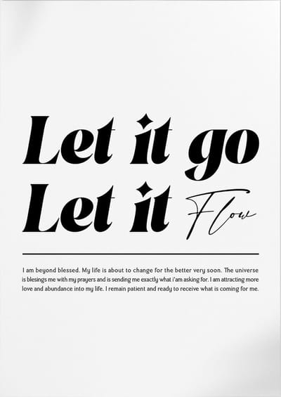 Let It Go Let It Flow (Motivatie & Inspiratie) | Poster | A3: 30 x 40 cm
