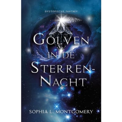 Golven In De Sterrennacht - Sophia L. Montgomery