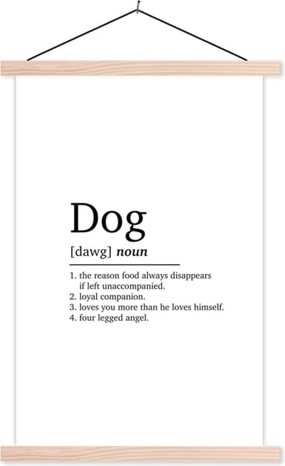 Posterhanger incl. Poster 40x60 cm - Schoolplaat - Quotes - Dog - Spreuken - Hond definitie - Woordenboek - Textielposter - Blanke latten