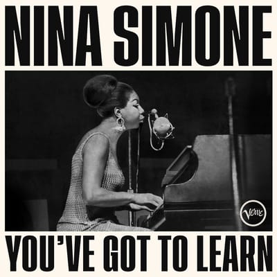 You've Got To Learn - Nina Simone