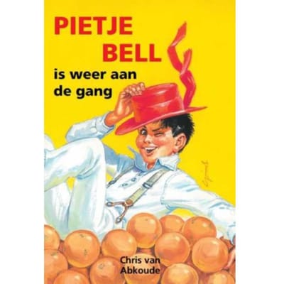 Pietje Bell Is Weer Aan De Gang - Pietje Bell Serie - Chris van Abkoude