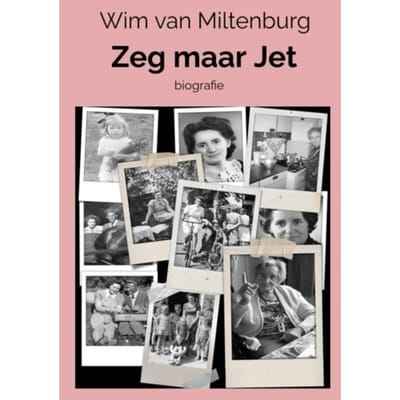 Zeg Maar Jet - Wim van Miltenburg