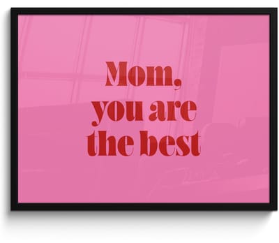 Poster in lijst - Fotolijst 70x50 cm - Posters - Moeder - Boodschap -Roze - Posterlijst zwart - Decoratie - Wanddecoratie woonkamer - Muurdecoratie slaapkamer