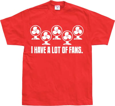 Hybris I Have A Lot Of Fans T-shirt SH-1-14022-H1-7