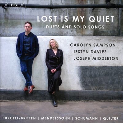 Carolyn Sampson, Iestyn Davies, Joseph Middleton - Lost Is My Quiet - Duets And Solo Songs (SACD)