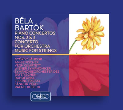 György Sándor, Annie Fischer, Quatuor Végh, Symphonie-Orchester Des Bayerischen Rundfunks, Ferenc Fricsay, Sándor Végh, Rafael Kubelik - Bartók: Piano Concertos Nos. 2 & 3 | Concerto For Orchestra | Music For Strings (2 CD) (Remastered)