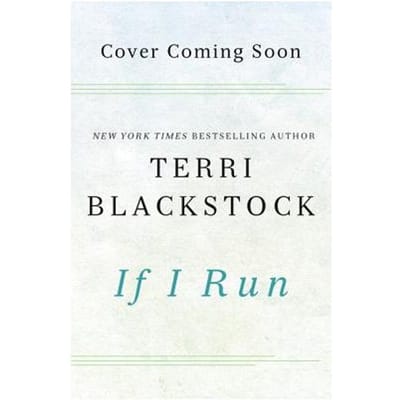 If I Run - Terri Blackstock