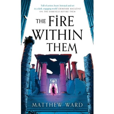 The Fire Within Them - Matthew Ward