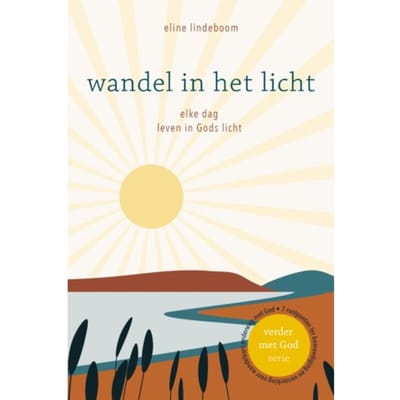 Wandel In Het Licht - Verder Met God - Eline Lindeboom