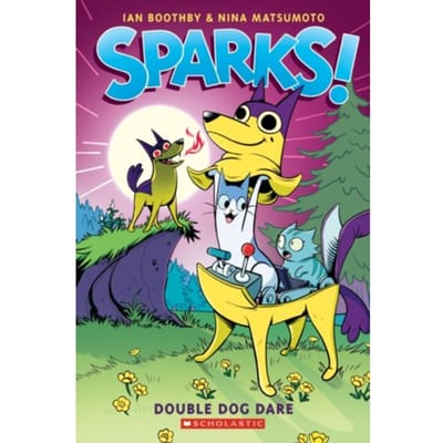 Double Dog Dare: A Graphic Novel (Sparks! #2) - Sparks - Ian Boothby