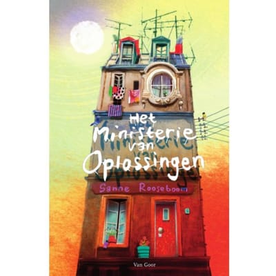 Het Ministerie Van Oplossingen - Het Ministerie Van Oplossingen - Sanne Rooseboom