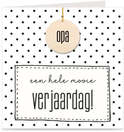 OPA - EEN HELE MOOIE VERJAARDAG | verjaardagskaart met houten hanger / kaart met envelop | opa jarig