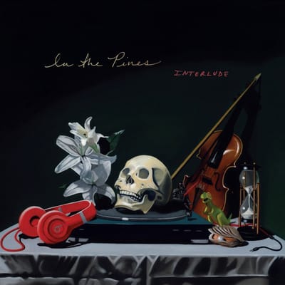 In The Pines - Interlude (LP)