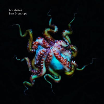 Ben Chatwin - Heat & Entropy (LP)