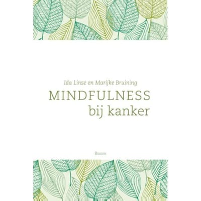 Mindfulness Bij Kanker - Ida Linse