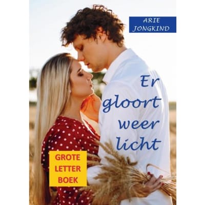 Er Gloort Weer Licht (Groteletterboek) - Arie Jongkind