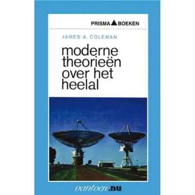 Moderne Theorieën Over Het Heelal - Vantoen.Nu - J.A. Coleman