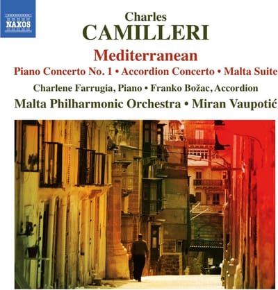 Malta Philharmonic Orchestra, Miran Vaupotic - Camillieri: Mediterranean: Piano Concerto No. 1 | Accordion Concerto | Malta Suite (CD)