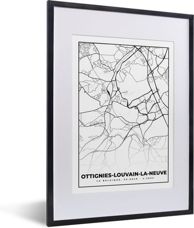 Fotolijst incl. Poster Zwart Wit- België – Ottignies Louvain la Neuve – Stadskaart – Kaart – Zwart Wit – Plattegrond - 30x40 cm - Posterlijst