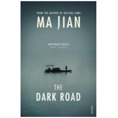 The Dark Road - Ma Jian