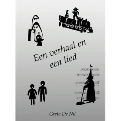 Een Verhaal En Een Lied - Greta de Nil